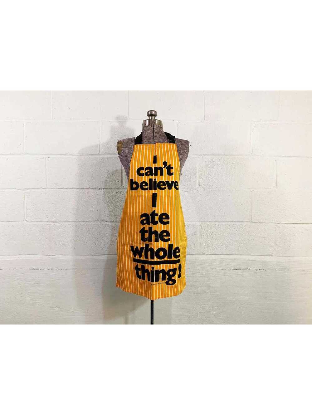 Cotton Apron 'I Can't Believe I Ate The Whole Thing!' 1980s Kitchen Decor
